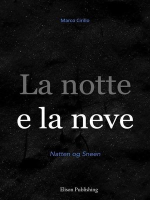 cover image of La notte e la neve
